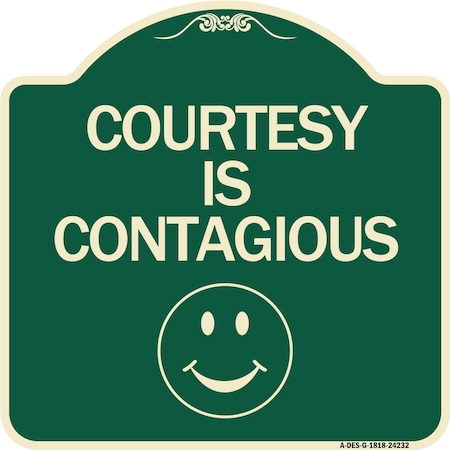 Signmission Courtesy Is Contagious Heavy-Gauge Aluminum Architectural Sign, 18" x 18", G-1818-24232 A-DES-G-1818-24232